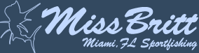 Miss Britt Sportfishing - Miami Fishing Charters